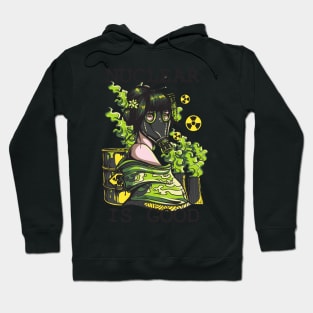 Nuclear is Good Hoodie